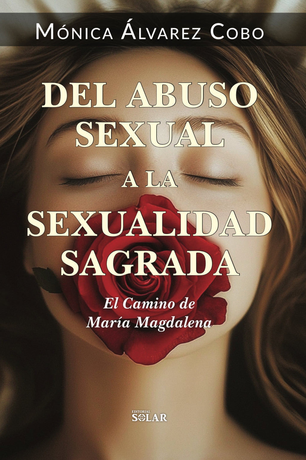 LIBRO DEL ABUSO SEXUAL A LA SEXUALIDAD SAGRADA (COLOMBIA)